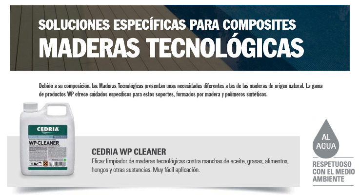 Limpiadores Madera > Maderas Tecnol&oacute;gicas > Cedria WP-Cleaner